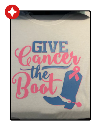 Give Cancer The Boot T-shirt